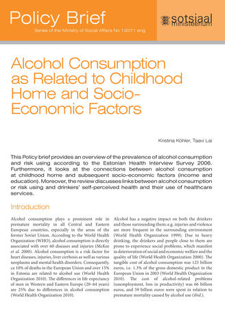 Alcohol consumption as related to childhood home and socio-economic factors (Series of the Ministry of Social Affairs. Policy brief ; 1/2011)