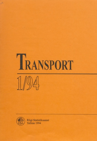 Transport. Side : kvartalibülletään = Transport. Communications : quarterly bulletin ; 1 1994-01