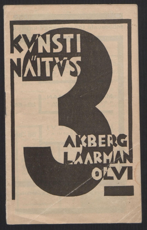3 : kunstinäitus  : Akberg, Laarman, Olvi : avatud Rakveres 25. mai - 2. juuni 1926. a. : kataloog
