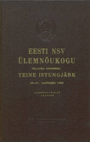 Eesti NSV Ülemnõukogu neljanda koosseisu teine istungjärk : 30.-31. jaanuaril 1956 : stenograafiline aruanne 