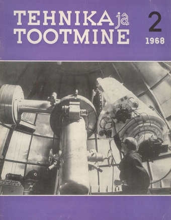 Tehnika ja Tootmine ; 2 1968-02