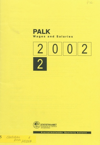 Palk : kvartalibülletään = Wages and salaries : quarterly bulletin ; 2 2002