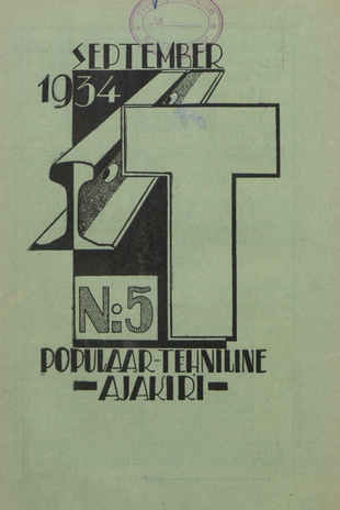 T : Populaar-tehniline ajakiri ; 5 (9) 1934-09-01