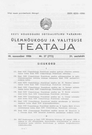 Eesti Nõukogude Sotsialistliku Vabariigi Ülemnõukogu ja Valitsuse Teataja ; 37 (772) 1986-11-19