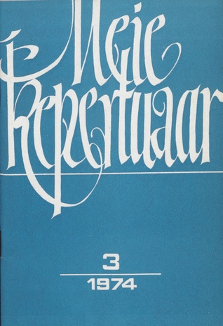 Meie repertuaar : Eesti NSV Rahvaloomingu ja Kultuuritöö Teadusliku Metoodikakeskuse väljaanne ; 3 1974-03