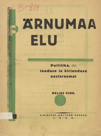 Pärnumaa elu : poliitika, teaduse ja kirjanduse aastaraamat ; 4 1927