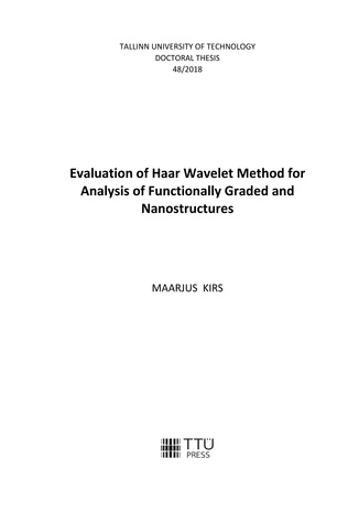 Evaluation of Haar wavelet method for analysis of functionally graded and nanostructures = Haari lainikute meetodi hindamine funktsionaalgradient- ja nanostruktuuride analüüsiks 