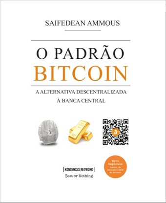 O padrão bitcoin : a alternativa descentralizada à banca central 