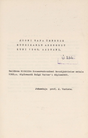 Jooni Tapa ümbruse muusikaelu arengust kuni 1940. aastani : Tallinna Riikliku Konservatooriumi koorijuhtimise eriala 1969.a. diplomandi Helgi Vatter'i diplomitöö