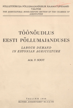 Töönõudlus Eesti põllumajanduses = Labour demand in Estonian agriculture