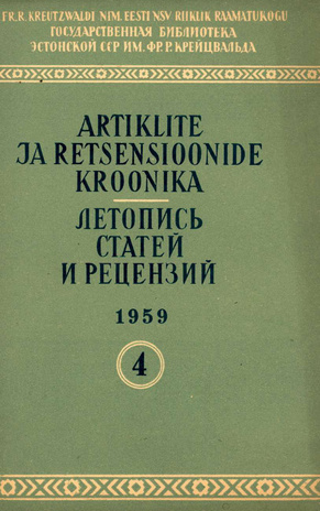 Artiklite ja Retsensioonide Kroonika = Летопись статей и рецензий ; 4 1959-04