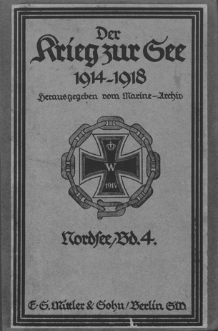 Der Krieg zur See 1914 - 1918. [1], Der Krieg in der Nordee. Bd. 4., Von Anfang Februar bis Ende Dezember 1915
