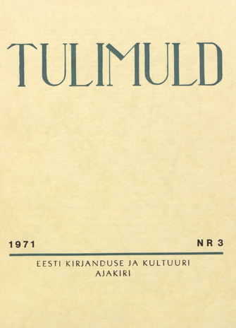 Tulimuld : Eesti kirjanduse ja kultuuri ajakiri ; 3 1971-09