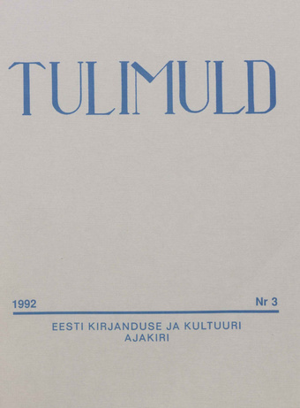 Tulimuld : Eesti kirjanduse ja kultuuri ajakiri ; 3 1992-09