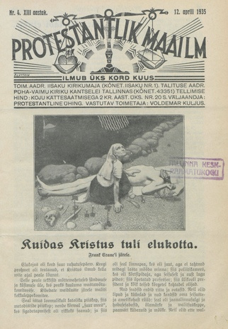 Protestantlik Maailm : Usu- ja kirikuküsimusi käsitlev vabameelne ajakiri ; 4 1935-04-12