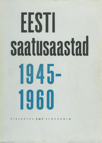 Eesti saatusaastad, 1945-1960. 2, Ahastuses Eesti 