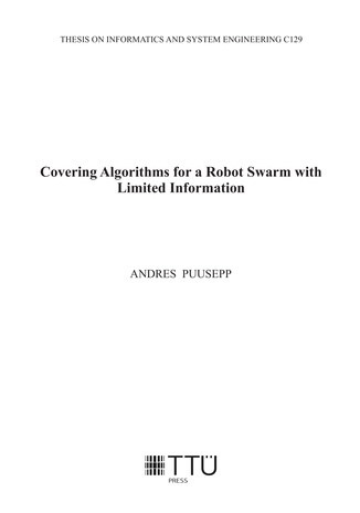 Covering algorithms for a robot swarm with limited information = Katvusalgoritmid piiratud teadmusbaasiga robotiparvede jaoks 