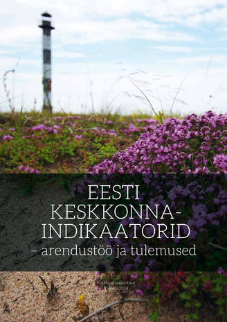 Eesti keskkonnaindikaatorid – arendustöö ja tulemused