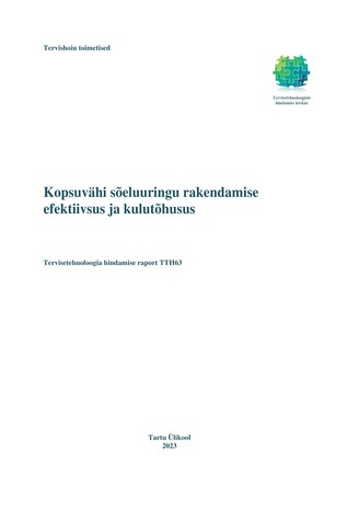 Kopsuvähi sõeluuringu rakendamise efektiivsus ja kulutõhusus : tervisetehnoloogia hindamise raport TTH63 