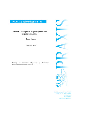 KredEx’i lühiajaliste ekspordigarantiide mõjude hindamine ; 33 (PRAXISe toimetised = PRAXIS working paper)