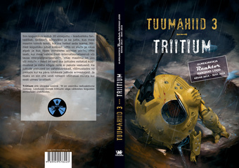 Tuumahiid. 3, Triitium : ulmeajakirja "Reaktor" parimad lood, kevad 2014-suvi 2016 