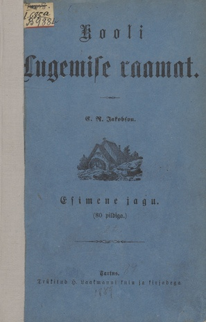 C. R. Jakobson'i Kooli Lugemise raamat. 1. jagu