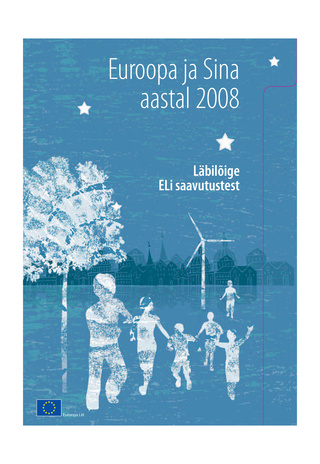 Euroopa ja Sina aastal 2008 : läbilõige ELi saavutustest