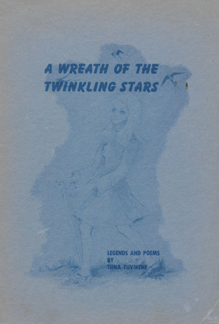 A wreath of the twinkling stars : legends and poems 