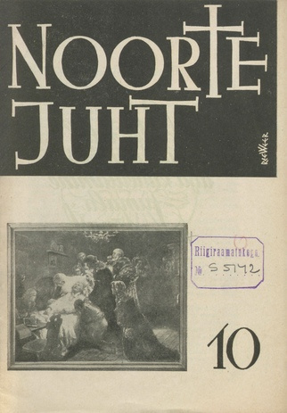 Noorte juht : Eesti ev.-lut. kiriku noorte häälekandja ; 10 1939-10-11
