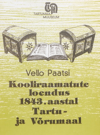 Kooliraamatute loendus 1843. aastal Tartu- ja Võrumaal 