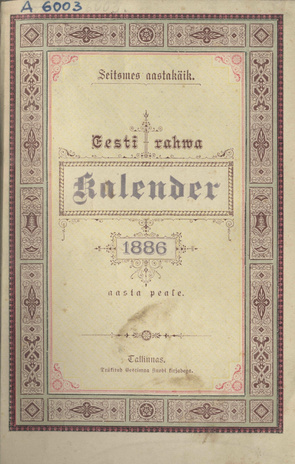Eesti Rahwa Kalender ehk Täht-raamat 1886 aasta pääle ; 1885