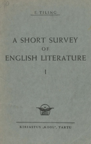 A short survey of English literature. Part 1, From Beowulf to Browning
