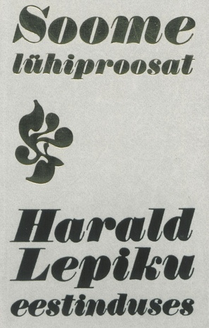 Soome lühiproosat Harald Lepiku eestinduses 