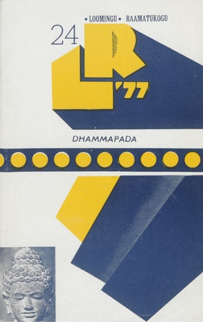 Dhammapada : [India mõttesalme] (Loomingu Raamatukogu ; 1977, 24 (1020))