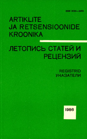 Artiklite ja Retsensioonide Kroonika : registrid = Летопись статей и рецензий : указатели ; 1986