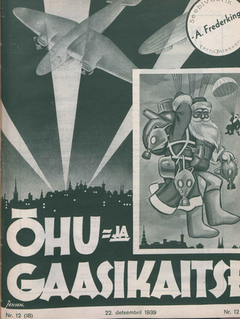 Õhu- ja Gaasikaitse : populaarteaduslik kodanliku õhukaitse ajakiri ; 12 (18) 1939-12-22