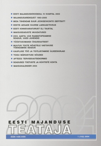 Eesti Majanduse Teataja : majandusajakiri aastast 1991 ; 1 (152) 2004