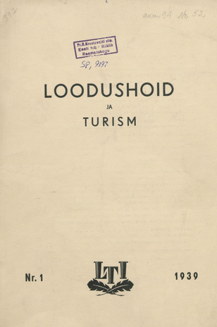 Loodushoid ja Turism : Loodushoiu ja Turismi-instituudi informatsiooni-ajakiri ; 1 1939-02-16