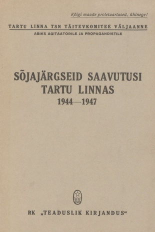 Sõjajärgseid saavutusi Tartu linnas, 1944-1947