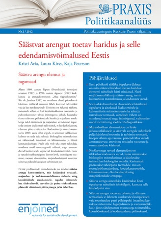 Säästvat arengut toetav haridus ja selle edendamisvõimalused Eestis (Poliitikaanalüüs : Poliitikauuringute Keskuse Praxis väljaanne ; 2/2012)