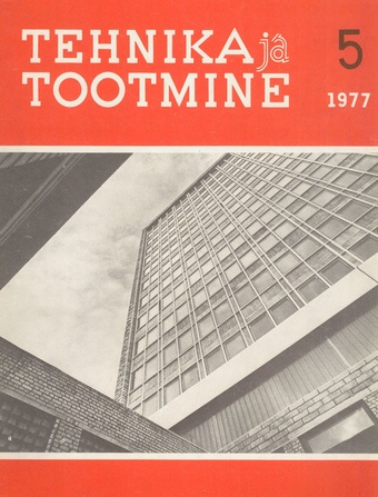 Tehnika ja Tootmine ; 5 1977-05