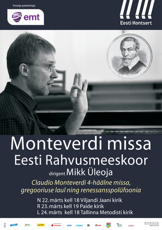 Monteverdi missa : Eesti Rahvusmeeskoor, Mikk Üleoja 