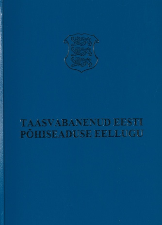 Taasvabanenud Eesti põhiseaduse eellugu
