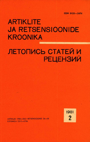 Artiklite ja Retsensioonide Kroonika = Летопись статей и рецензий ; 2 1981-02