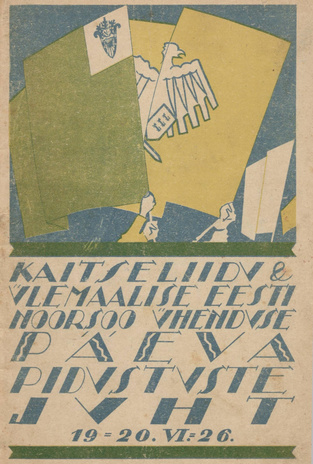 Kaitseliidu ja ülemaalise Eesti Noorsoo Ühenduse päeva pidustuste juht : 19. - 20. juunini 1926