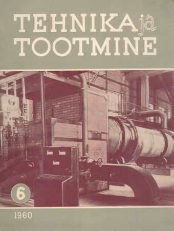 Tehnika ja Tootmine ; 6 1960-06