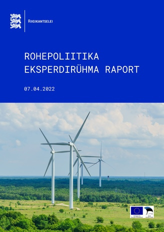 Rohepoliitika eksperdirühma raport : 07.04.2022 