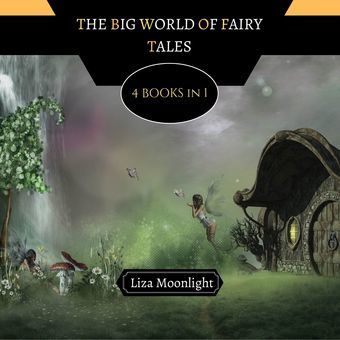 The big world of fairy tales : 4 books in 1 