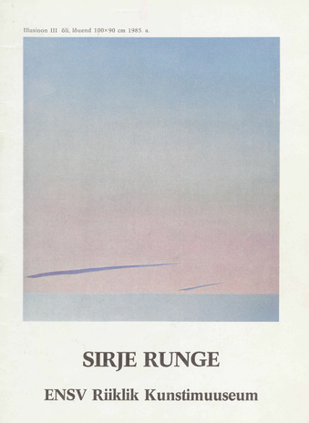 Sirje Runge : maalid, 1969-1986 : kataloog 