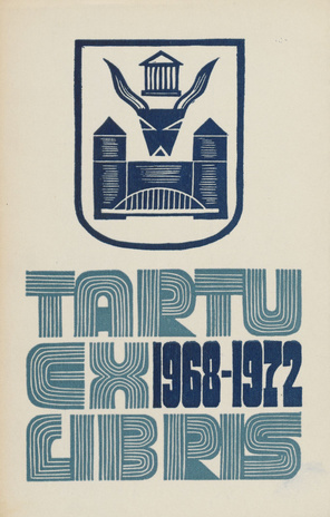 Tartu eksliibris 1968-1972 : (näituse juht) : 2.-10. juuni 